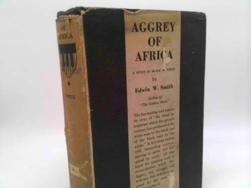 Aggrey of Africa; A Study in Black and White