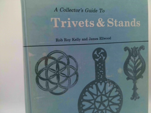A Collectors Guide to Trivets and Stands