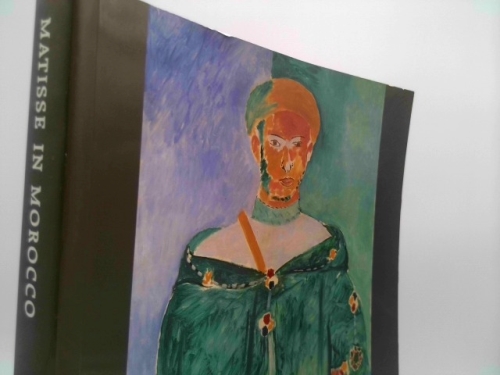 Matisse in Morocco: The Paintings and Drawings, 1912-1913