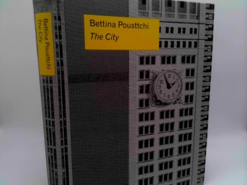 Bettina Pousttchi: The City
