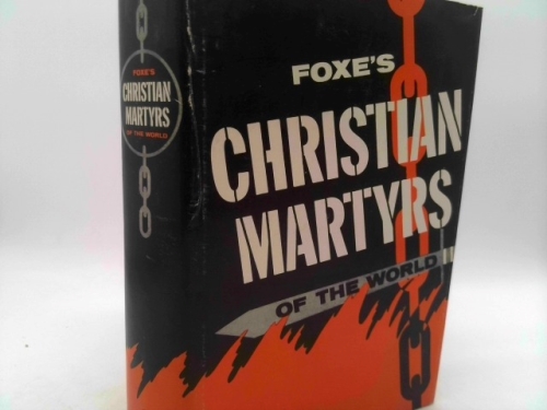 Foxe's Christian Martyrs of the World