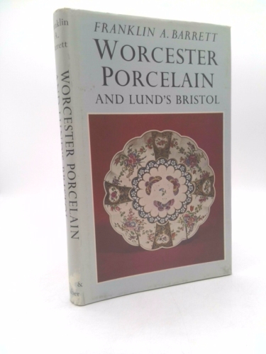 Worcester Porcelain and Lund's Bristol