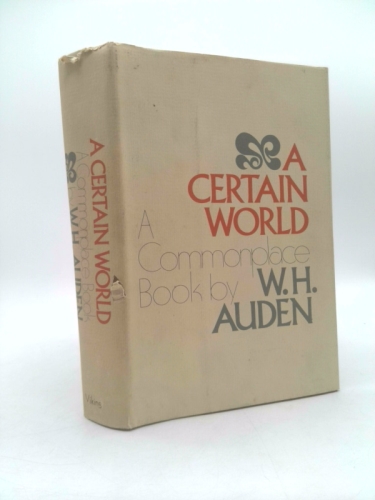 A Certain World: A Commonplace Book A Certain World: A Commonplace Book
