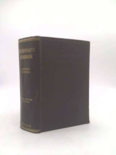 Accountants’ handbook 2nd Edition 1933 Edited by W.A. Paton, Ph.D., C.P.A.