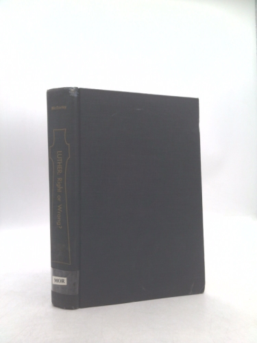 Luther Right Or Wrong