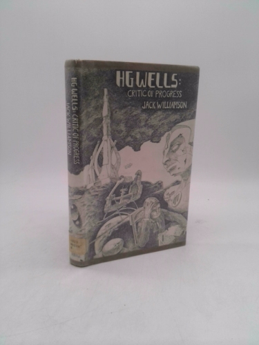 H. G. Wells: Critic of Progress