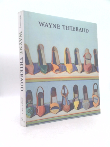 Wayne Thiebaud: A Retrospective