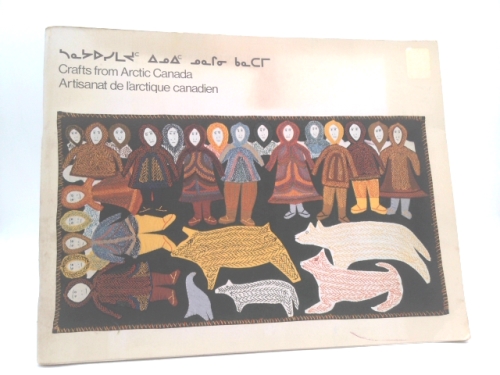 Crafts from Arctic Canada/Artisanat de l'arctique canadien