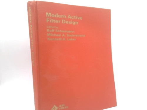 Modern Active Filter Design (IEEE Press selected reprint series)