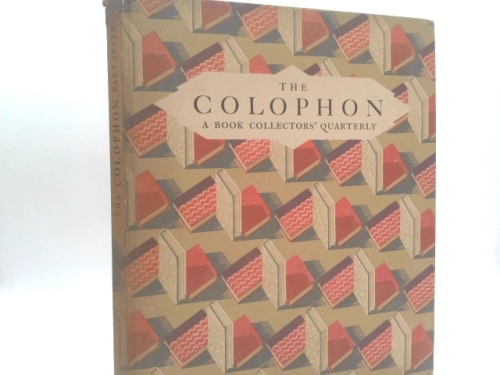 The Colophon A Book Collectors' Quarterly Part Seven