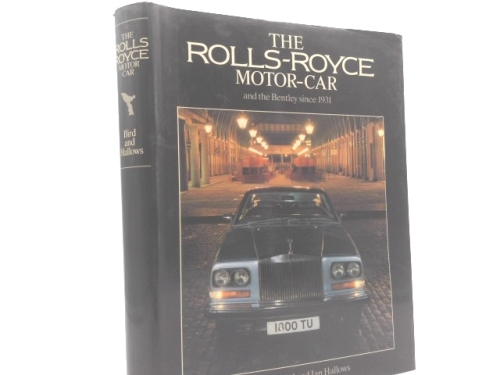 The Rolls-Royce Motor Car and the Bentley Since 1931