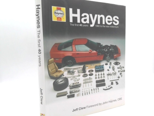 Haynes: The First 40 Years: 1960 to the New Millennium