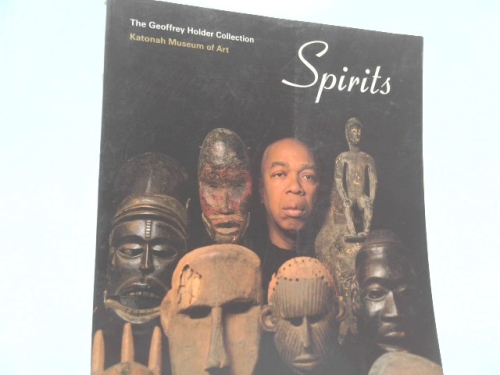 Spirits: Selections from the Collection of Geoffrey Holder and Carmen de Lavallade