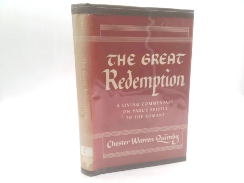 The great redemption;: A living commentary on Paul's Epistle to the Romans