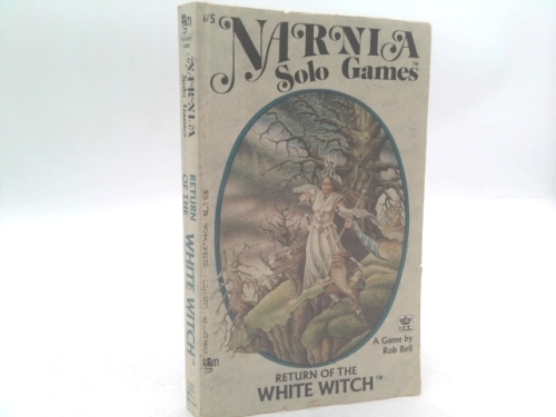 Return of the White Witch (Narnia Solo Adventure Games Series) (Narnia Solo Adventure Series)