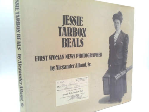 Jessie Tarbox Beals: First Woman News Photographer
