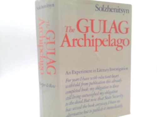The Gulag Archipelago, 1918-1956: An Experiment in Literary Investigation