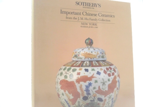 IMPORTANT CHINESE CERAMICS FROM THE J. M. HU FAMILY COLLECTION - JUNE 4, 1985 - SALE 5339 "MING"