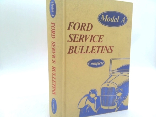 Model A Ford Service Bulletins Complete