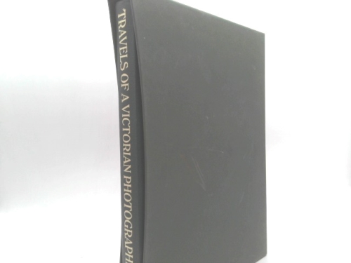 Travels of a Victorian photographer: the photographs of Francis Frith