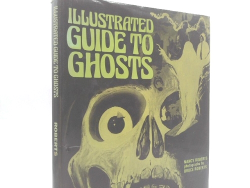 An Illustrated Guide to Ghosts and Mysterious Occurrences in the Old North State