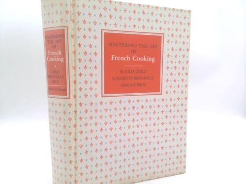Mastering the Art of French Cooking