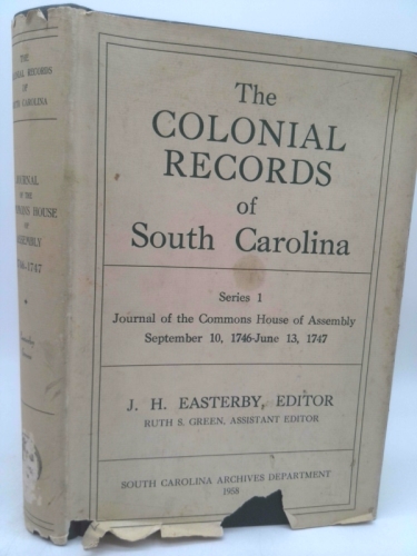 Colonial Records of South Carolina Series 1: Journal of the Commons House of Assembly March 28, 1749 - March 19, 1750