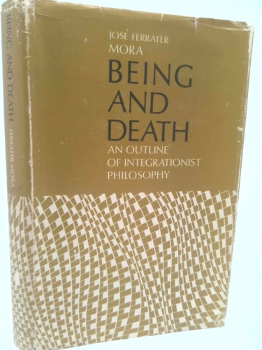 Being and Death: An Outline of Integrationist Philosophy
