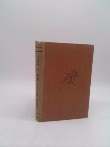 Take 2 and Hit to Right: A Collection of Sports Stories