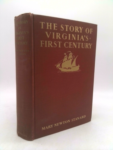 The Story of Virginia's First Century (Classic Reprint)