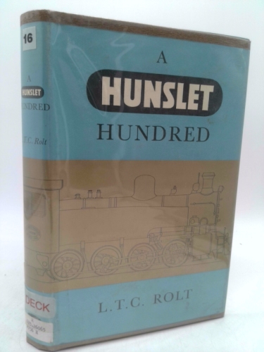 Hunslet Hundred: One hundred years of locomotive building by the Hunslet Engine Company