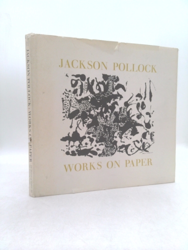 Jackson Pollock: Works on Paper