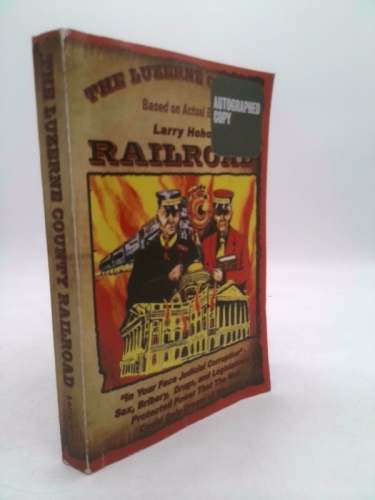 The Luzerne County Railroad - Based on Actual Event