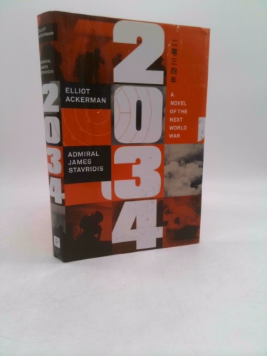 2034: A Novel of the Next World War