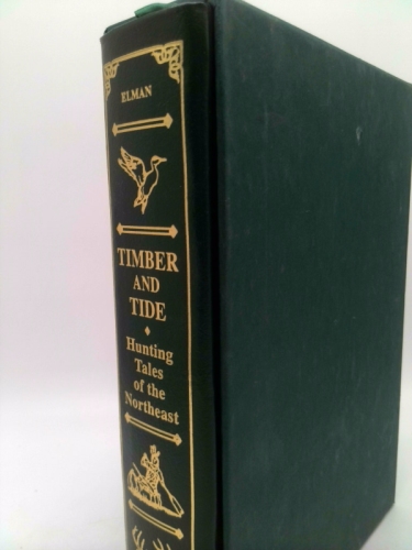 Timber and Tide - Hunting Tales of the Northeast (Signed)