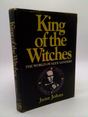 King of the witches: The world of Alex Sanders