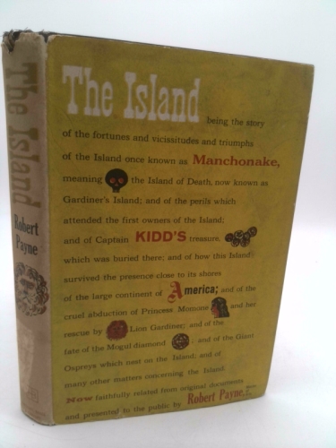 The island: The story of the fortunes & vicissitudes & triumphs of the island, once known as Monchonake ... now known as Gardiner's Island ... Now ... documents and presented to the public