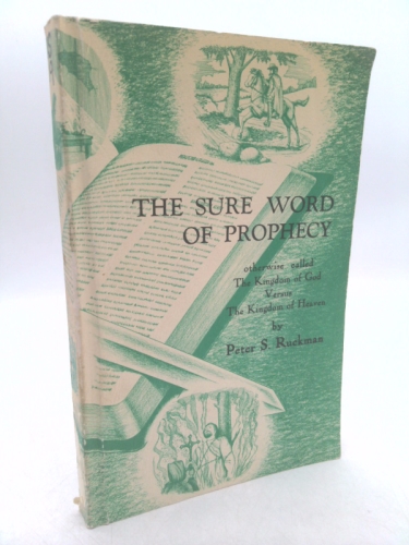 the Sure Word of Prophecy