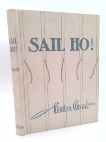 Sail Ho! Wind Jammer Sketches Alow and Aloft