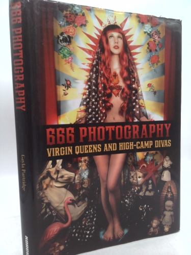 666 Photography: Virgin Queens and High-Camp Divas