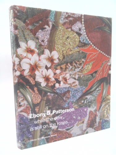 Ebony G. Patterson: While the Dew Is Still on the Roses