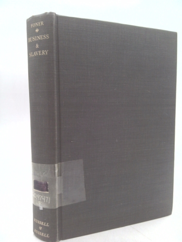 Business & Slavery: The New York Merchants & the Irrepressible Conflict