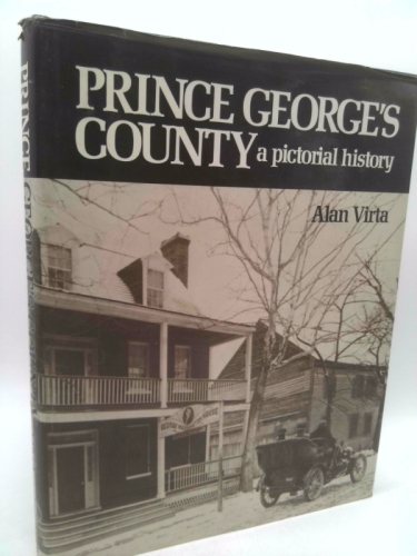 Prince George's County: A Pictorial History