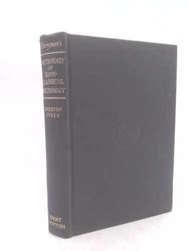 Everyman's Dictionary of Non-Classical Mythology