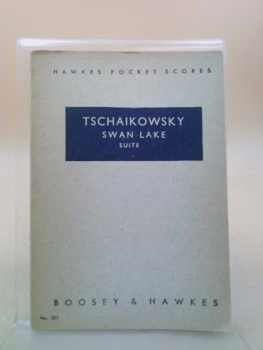 Tschaikowsky: Swan Lake Suite (Hawkes Pocket Score, No. 301)