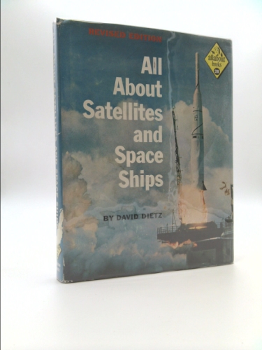 All about satellites and space ships (Allabout books, 28)