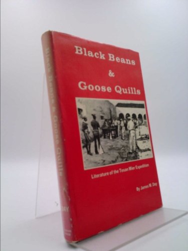 Black beans and goose quills: Literature of the Texas Mier expedition