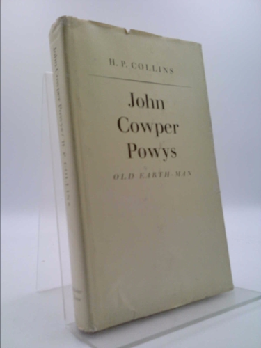 John Cowper Powys: Old Earth-Man