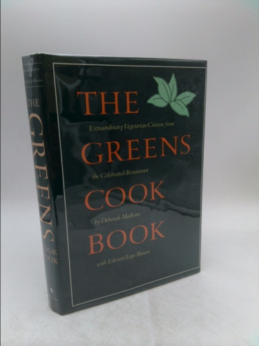Greens Cook Book: Extraordinary Vegetarian Cuisine from the Celebrated Restaurant