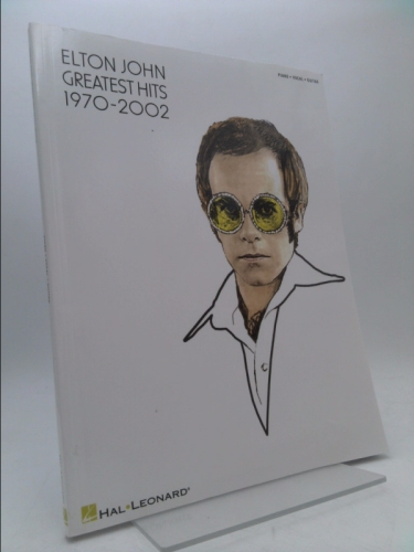 Elton John - Greatest Hits 1970-2002 Piano, Vocal and Guitar Chords